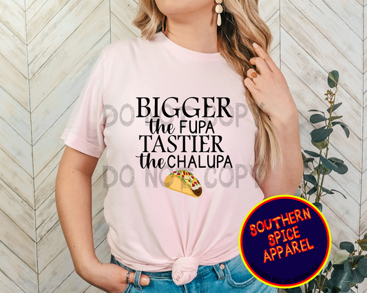 BIGGER THE FUPA TEE