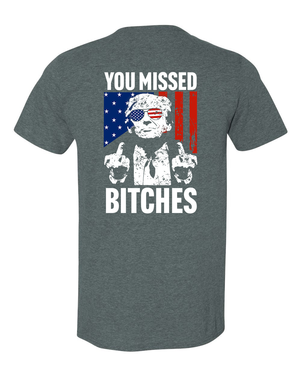 You Missed Trump Tee